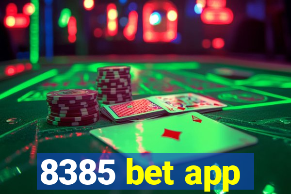 8385 bet app